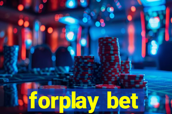 forplay bet